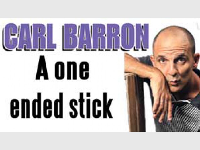 Carl Barron - A One Ended Stick 